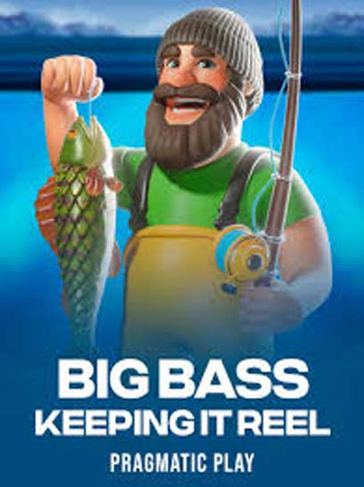 Big Bass - Keeping it Reel